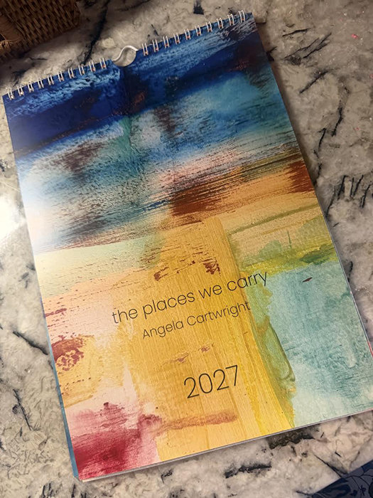 Angela's 2027 The Places We Carry Art Calendar