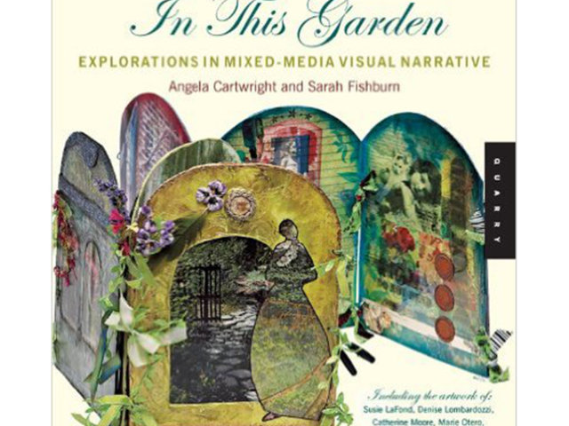 In This Garden - Explorations in Mixed Media Visual Narrative