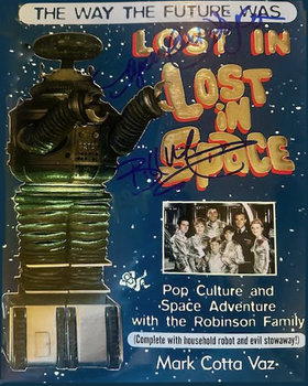 #300 JUNE'S STASH - "Lost In Lost In Space - The Way The Future Was" by Mark Cotta Vaz - Angela & Bill signed